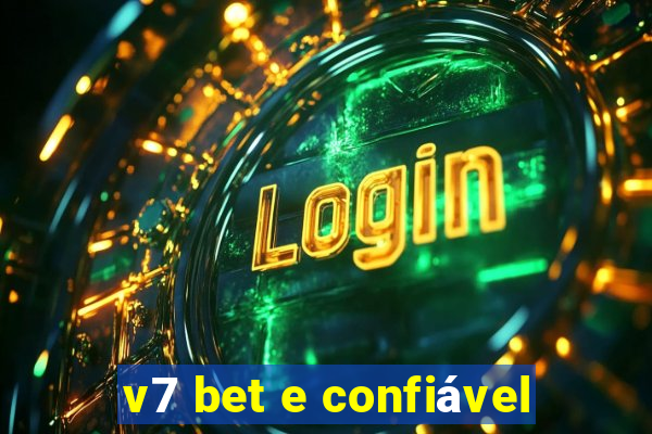 v7 bet e confiável