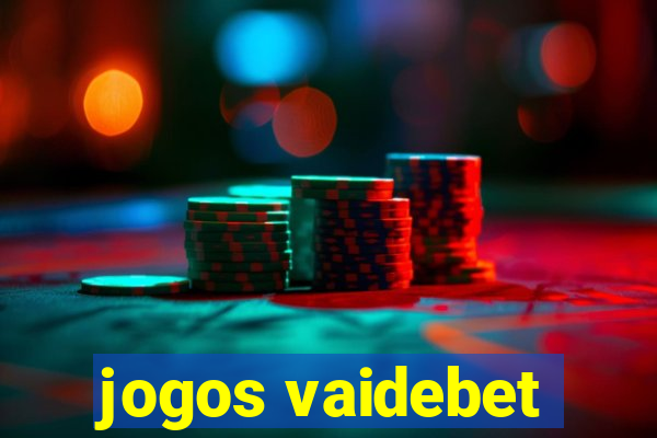 jogos vaidebet