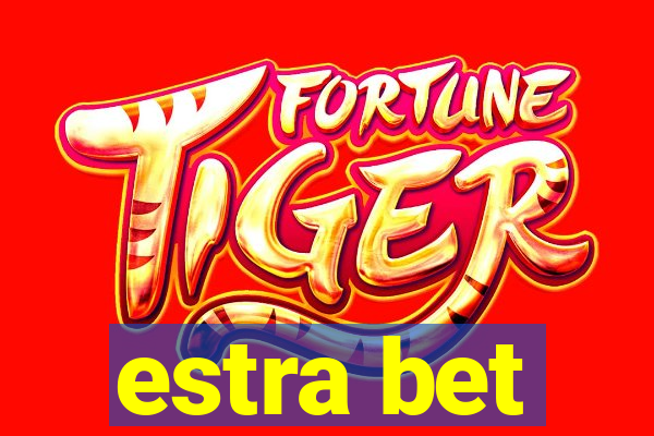 estra bet