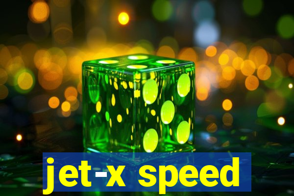 jet-x speed