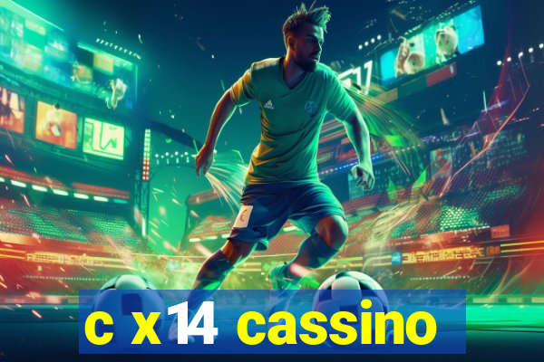 c x14 cassino