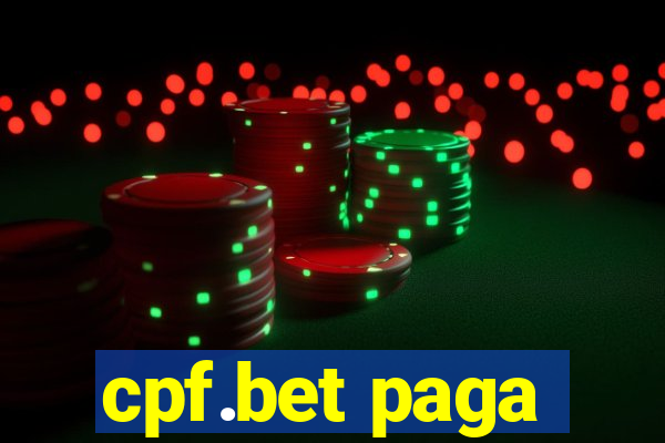 cpf.bet paga