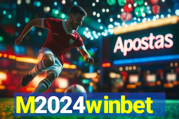 M2024winbet