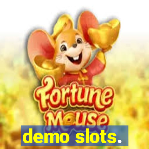 demo slots.