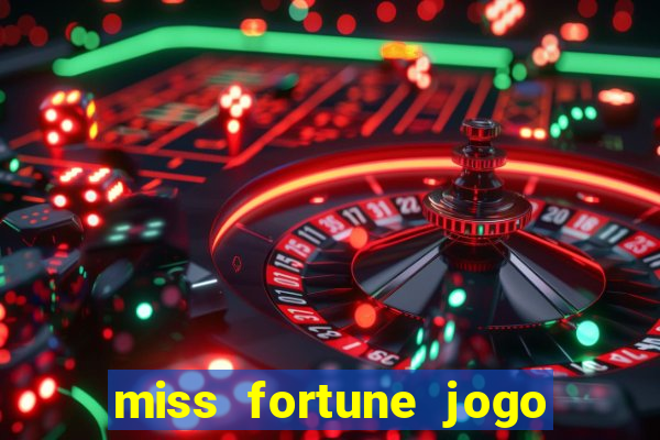 miss fortune jogo de sexo