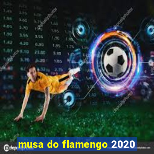 musa do flamengo 2020