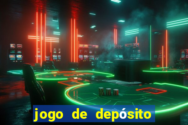 jogo de depósito de r$ 1