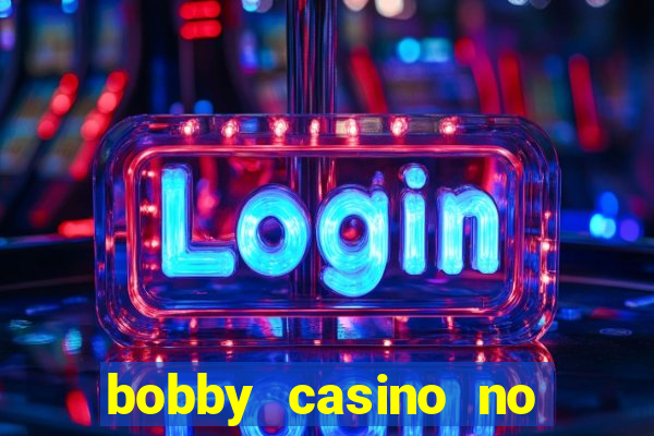 bobby casino no deposit bonus