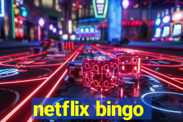 netflix bingo