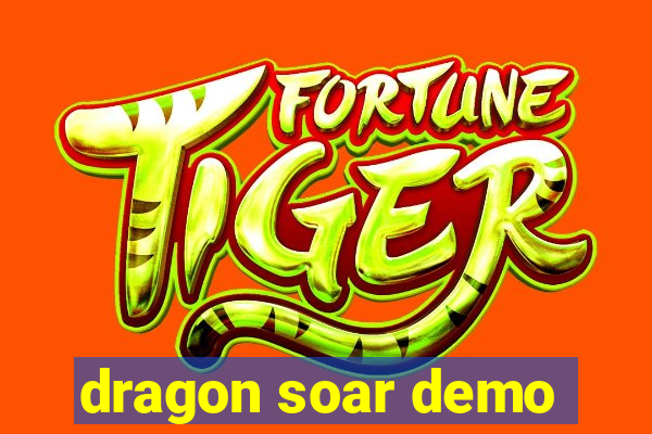 dragon soar demo