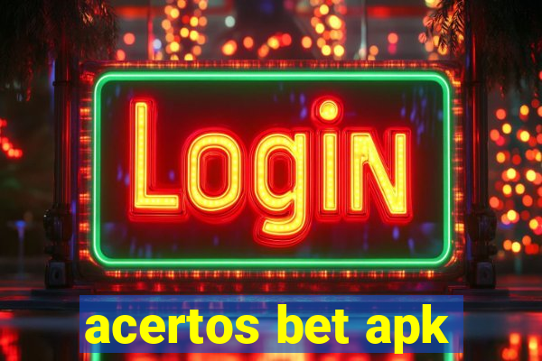 acertos bet apk