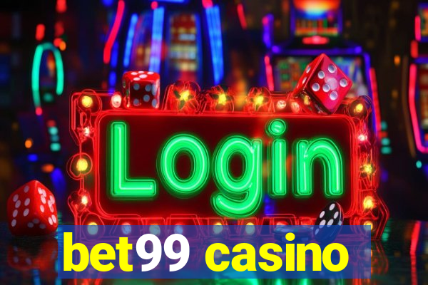 bet99 casino