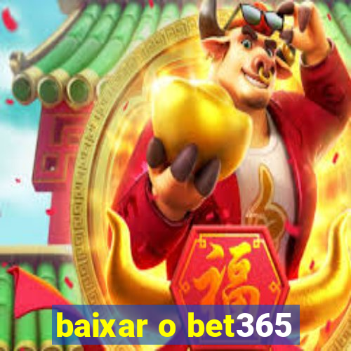 baixar o bet365