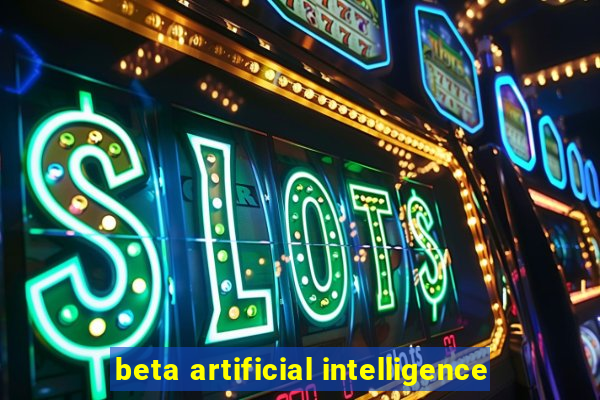 beta artificial intelligence