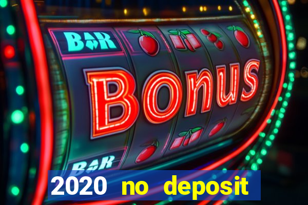 2020 no deposit casino codes