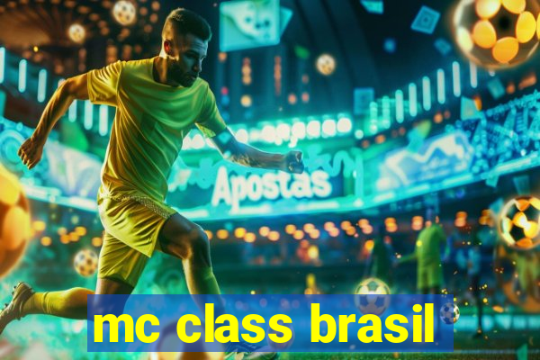 mc class brasil