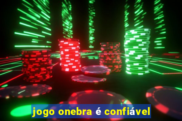 jogo onebra é confiável