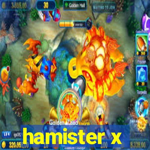 hamister x