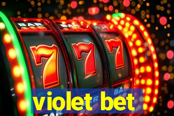 violet bet