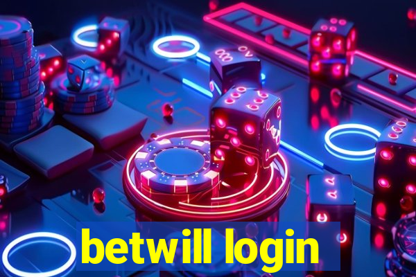 betwill login