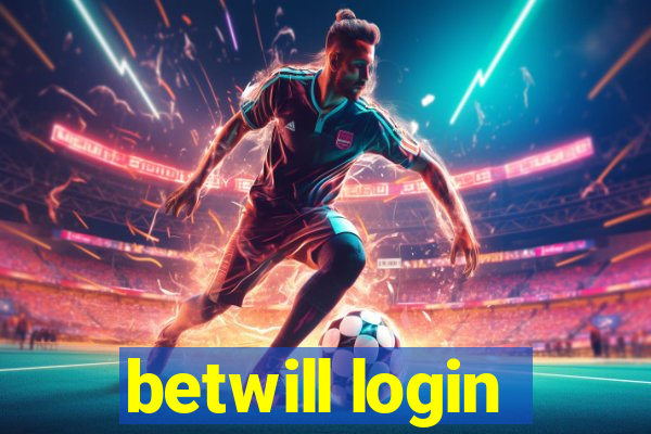 betwill login