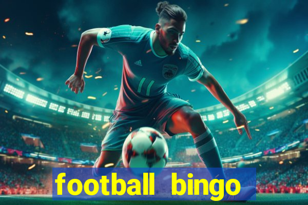 football bingo online - play now