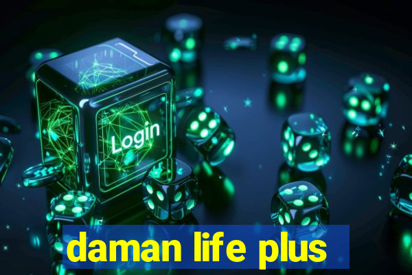 daman life plus