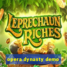 opera dynasty demo