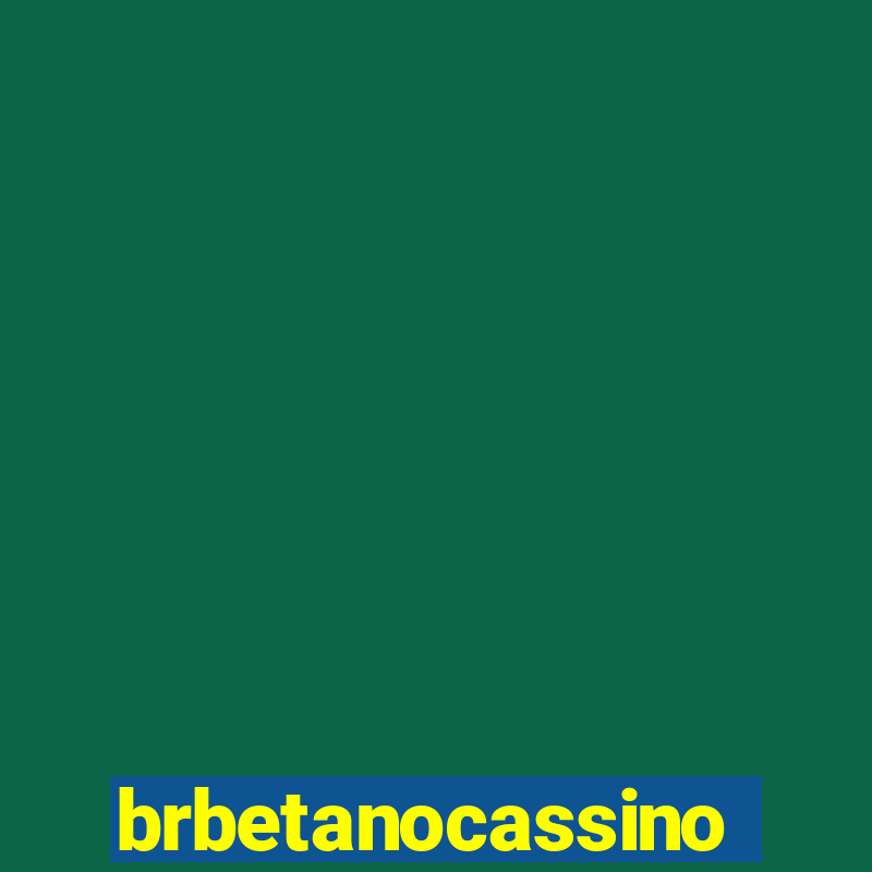 brbetanocassino