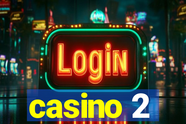 casino 2