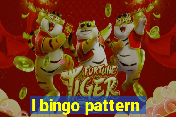 l bingo pattern