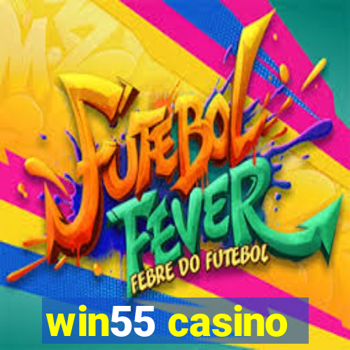 win55 casino