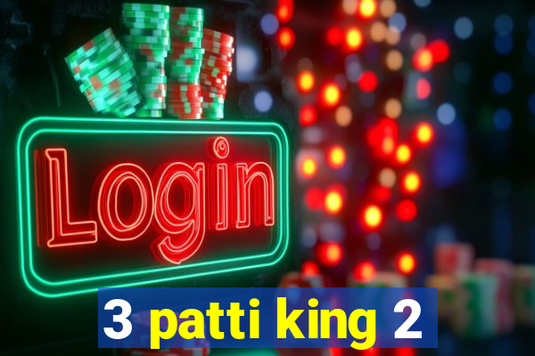 3 patti king 2