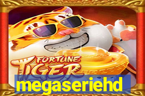 megaseriehd