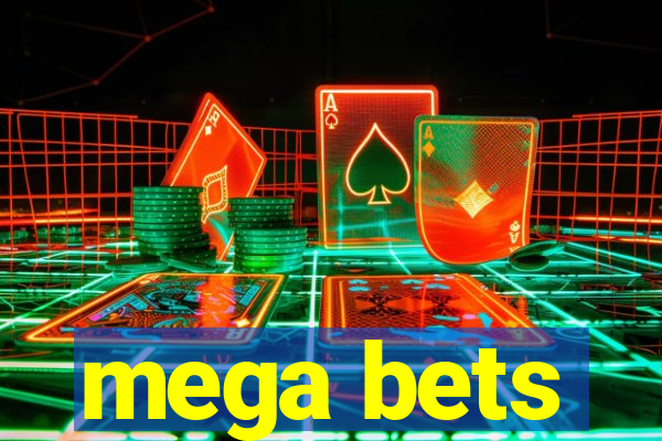 mega bets