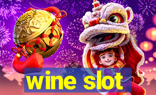 wine slot