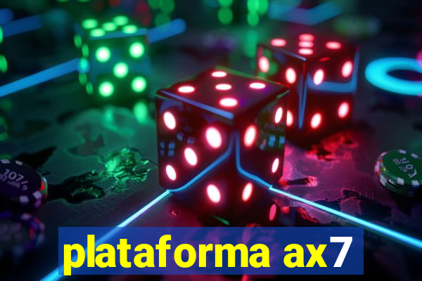 plataforma ax7