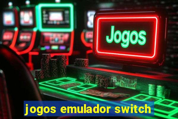 jogos emulador switch