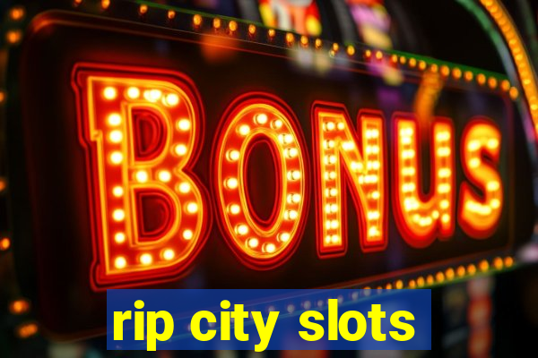 rip city slots