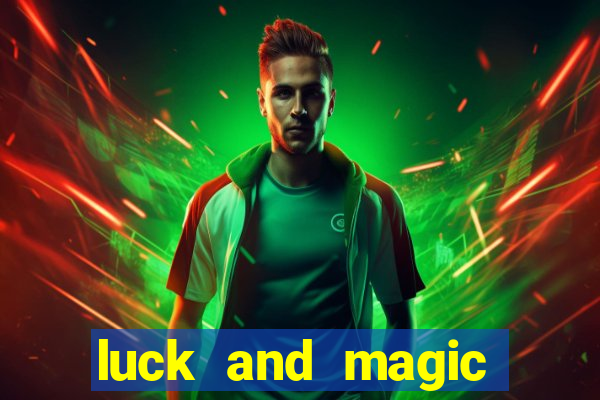 luck and magic galera bet