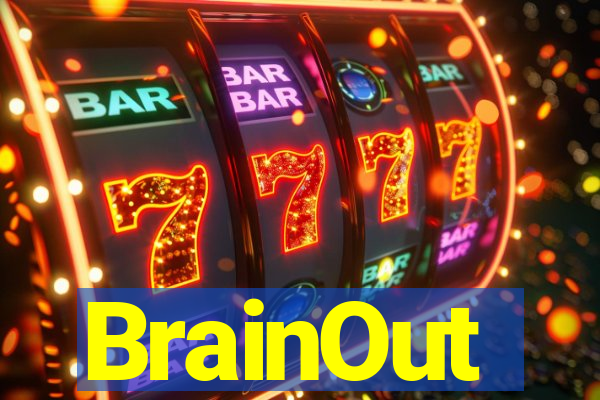 BrainOut