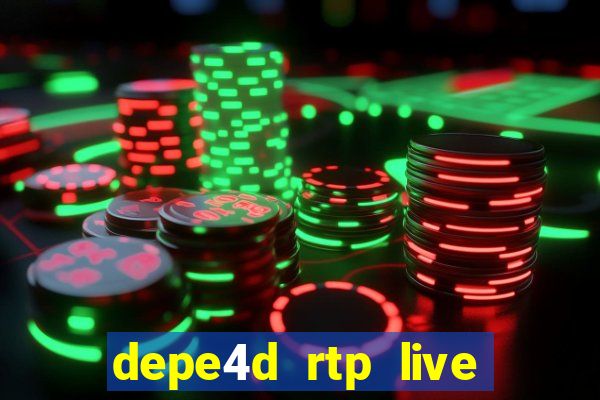 depe4d rtp live slot online