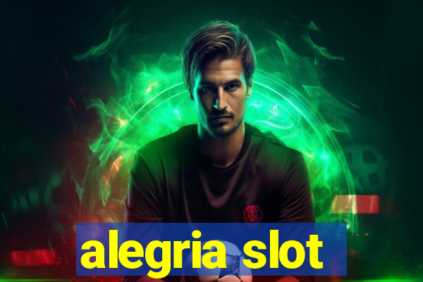 alegria slot