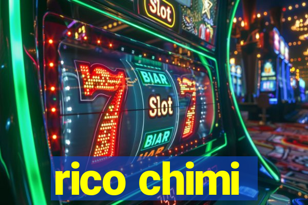 rico chimi