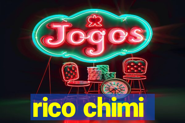 rico chimi