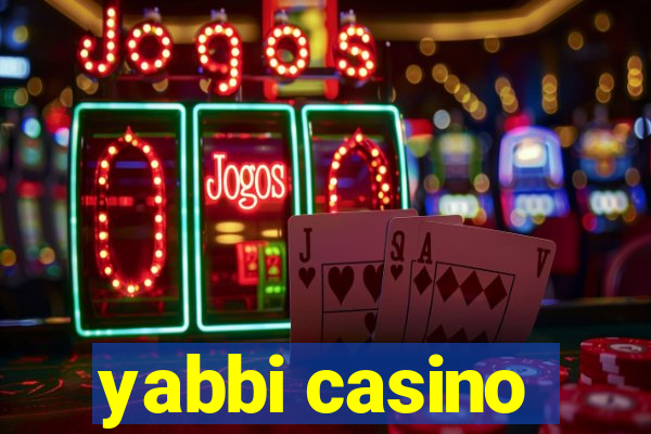 yabbi casino