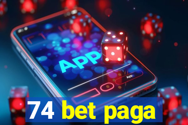 74 bet paga