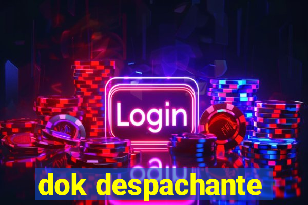 dok despachante