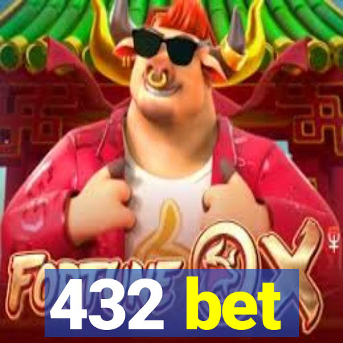 432 bet