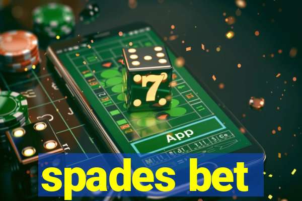 spades bet